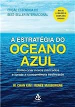 Ficha técnica e caractérísticas do produto A Estratégia do Oceano Azul - Kim,w. Chan; Mauborgne,renée; da Cunha S...