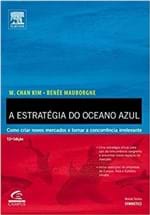 Ficha técnica e caractérísticas do produto A Estrategia do Oceano Azul