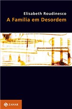 Ficha técnica e caractérísticas do produto A Família em Desordem