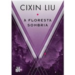 A Floresta Sombria - 1ª Ed.