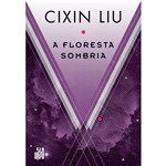 Ficha técnica e caractérísticas do produto A Floresta Sombria - 1ª Ed.