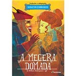 Ficha técnica e caractérísticas do produto A Megera Domada 1ª Ed