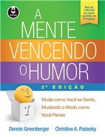 Ficha técnica e caractérísticas do produto A Mente Vencendo o Humor - Artmed -
