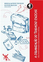 Ficha técnica e caractérísticas do produto Livro - a Organização do Trabalho Escolar