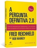Ficha técnica e caractérísticas do produto A Pergunta Definitiva 2.0 - Ed. Revista e Atualizada - Reichheld,fred;...