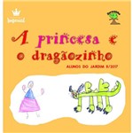 Ficha técnica e caractérísticas do produto A Princesa e o Dragãozinho
