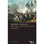 A Revolução Francesa 1789-1799