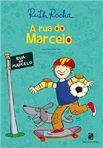 Ficha técnica e caractérísticas do produto A Rua do Marcelo - Salamandra -