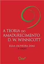 Ficha técnica e caractérísticas do produto A Teoria do Amadurecimento de D. W. Winnicott: 3° Ed.