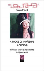 Ficha técnica e caractérísticas do produto A Todos os Indígens e Aliados