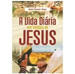 Ficha técnica e caractérísticas do produto A Vida Diária Nos Tempos de Jesus