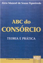 Ficha técnica e caractérísticas do produto ABC do Consórcio - Teoria e Pratica - Juruá