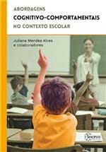 Ficha técnica e caractérísticas do produto Abordagens Cognitivo-comportamentais No Contexto Escolar