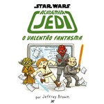 Ficha técnica e caractérísticas do produto Academia Jedi - o Valentão Fantasma - Vol. 3