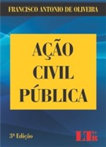Ficha técnica e caractérísticas do produto Acao Civil Publica - Oliveira - Ltr - 1