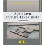 Ficha técnica e caractérísticas do produto Acao Civil Publica Trabalhista - 2 Ed