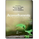 Ficha técnica e caractérísticas do produto Aconselhamento em Dependencia Quimica - Roca