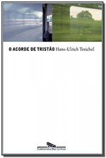 Ficha técnica e caractérísticas do produto Acorde de Tristão,O - Companhia das Letras - Grupo Cia das Letras