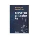 Ficha técnica e caractérísticas do produto Acupuntura Veterinária Xie