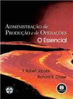Ficha técnica e caractérísticas do produto Administracao da Producao e de Operacoes o Essencial
