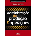 Ficha técnica e caractérísticas do produto Administração da Produção e Operações 1ª Ed.