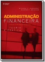 Ficha técnica e caractérísticas do produto Administracao Financeira: Teoria e Pratica - Tradu - Cengage