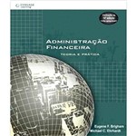 Ficha técnica e caractérísticas do produto Administracao Financeira - Teoria e Pratica - Traducao 10 Ed Americana