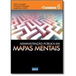 Ficha técnica e caractérísticas do produto Administracao Publica Em Mapas Mentais - Vol 6 - Impetus