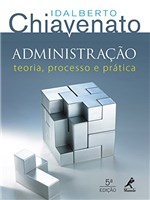 Ficha técnica e caractérísticas do produto Administração: Teoria, Processo e Prática