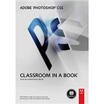 Ficha técnica e caractérísticas do produto Adobe Photoshop CS5: Classroom In a Book