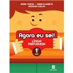 Ficha técnica e caractérísticas do produto Agora eu Sei! - Língua Portuguesa - 1º Ano
