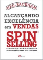 Ficha técnica e caractérísticas do produto Alcançando Excelencia em Vendas - Spin Selling