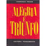 Ficha técnica e caractérísticas do produto Alegria e Triunfo