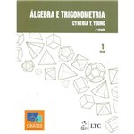 Ficha técnica e caractérísticas do produto Algebra e Trigonometria - Vol.1 - 03ed/17