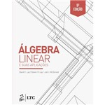 Ficha técnica e caractérísticas do produto Álgebra Linear e Suas Aplicações
