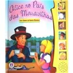 Ficha técnica e caractérísticas do produto Alice no Pais das Maravilhas - Livro Sonoro