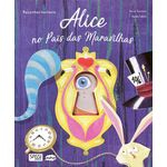 Ficha técnica e caractérísticas do produto Alice No País Das Maravilhas: Recortes Incríveis