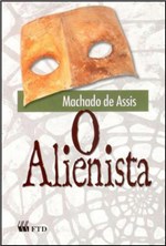 Ficha técnica e caractérísticas do produto Alienista, o - Ftd