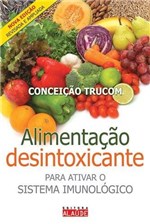 Ficha técnica e caractérísticas do produto Alimentacao Desintoxicante - Alaude