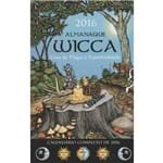 Ficha técnica e caractérísticas do produto Almanaque Wicca 2016
