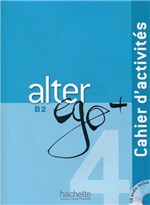Ficha técnica e caractérísticas do produto Alter Ego Plus 4 - Cahier - Hachette France