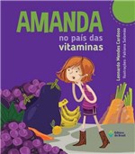 Ficha técnica e caractérísticas do produto Amanda no Pais das Vitaminas - 02 Ed - Editora do Brasil