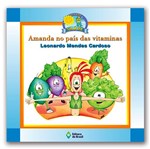 Ficha técnica e caractérísticas do produto Amanda no País das Vitaminas - Editora do Brasil