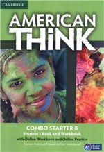 Ficha técnica e caractérísticas do produto American Think Starter B Combo Sb With Online Wb And Online Practice - 1st Ed - Cambridge University