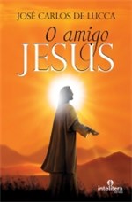 Ficha técnica e caractérísticas do produto Amigo Jesus, o - Intelitera - 1