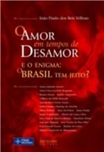 Ficha técnica e caractérísticas do produto Amor em Tempos de Desamor, o - Jose Olympio
