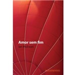 Ficha técnica e caractérísticas do produto Amor Sem Fim - Cia das Letras