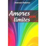 Ficha técnica e caractérísticas do produto Amores Sem Limites