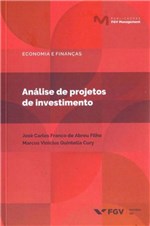 Ficha técnica e caractérísticas do produto Analise de Projetos de Investimento - Fgv Editora