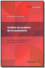 Ficha técnica e caractérísticas do produto Analise de Projetos de Investimento - Fgv - Fgv Editora